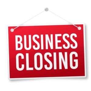 Business Closing Soon 🔜